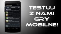 Testuj z nami gry mobilne - sprawdź za darmo płatne produkcje z Google Play