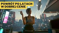 Po 4 latach wróciłem do Cyberpunka 2077. To naprawdę brudna, parszywa gra w klimatach punku, a nie jakaś ckliwa opowiastka
